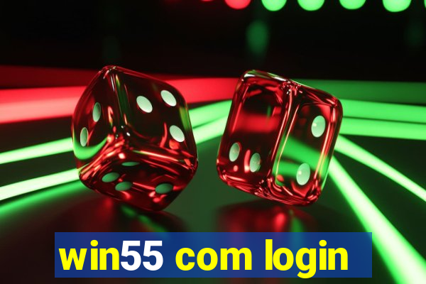 win55 com login